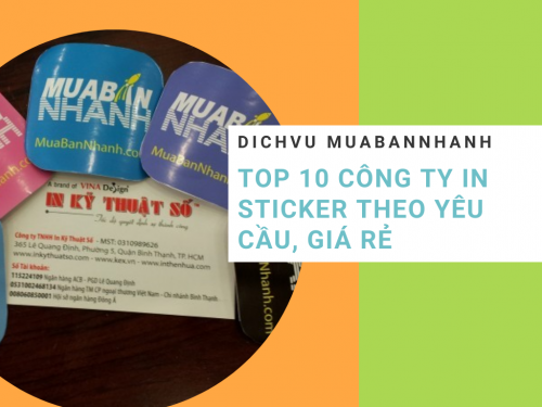 Top 10 công ty in sticker dán giá rẻ, theo yêu cầu TPHCM