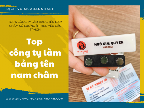 Top 5 công ty làm bảng tên nam châm số lượng ít theo yêu cầu TPHCM