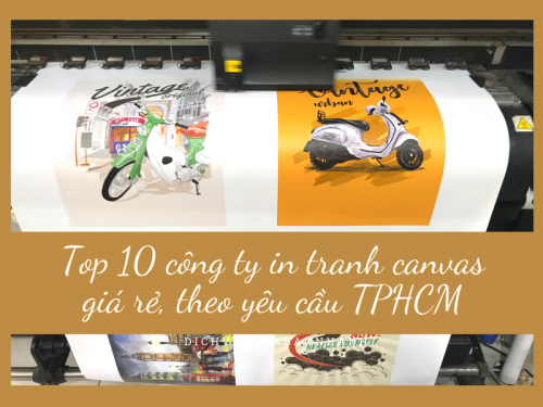 Top 10 công ty in tranh canvas giá rẻ, theo yêu cầu TPHCM